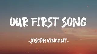 Download Our First Song - Joseph Vincent (Lyrics) MP3