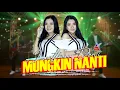 Download Lagu MUNGKIN NANTI - Lutfiana Dewi - Noah (Official Music Video ANEKA SAFARI)