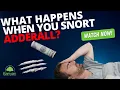 What Happens When You Snort Adderall