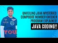 Unveiling Java Mysteries Composite Number Checker Program Explained