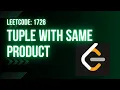 Leetcode 1726 Tuple with Same Product