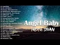 [Angel Baby- Troye sivan] New OPM Love Song 2022 - New Tagalog Songs 2022 Playlist -Moira,Zack