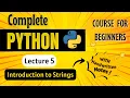 Introduction to Strings Python Full course for Beginners Lecture 5