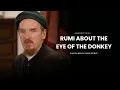 Lagu Rumi over het oog van de ezel - Shaykh Abdal Hakim Murad