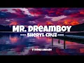 🎶 Mr. Dreamboy by Sheryl Cruz