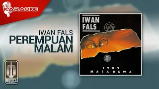Download Iwan Fals - Perempuan Malam (Official Karaoke Video) MP3