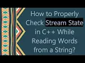 How to Properly Check Stream State in C While Reading Words from a String