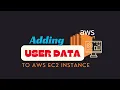 Adding User Data to AWS EC2 Instances