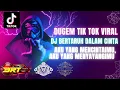 Lagu DUGEM NONSTOP MIX DJ BERTARUH DALAM CINTA 2024 BY DJ VALENTIN SBM \u0026 DJ DENI SBM