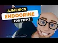 COMPLETE Endocrine Review for the USMLE Step 2