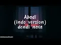 Abadi - Dendi Nata ( Indo Version ) Lyric Video