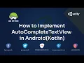 How to Implement Auto Complete Text View Android Game App Studio