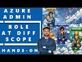 Azure Role Assignment at Different Scope Hands on