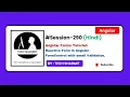 Angular Reactive Forms Tutorial in Hindi FormControl Email Validation Error Handling Ep-290