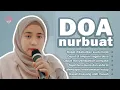 Download Lagu Doa NURBUAT Dikabulkan Suatu Hajat, Sejahtera Dunia Akhirat dan Dapat Menyembuhkan segala penyakit