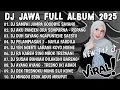 Lagu DJ JAWA FULL ALBUM 2025 - DJ SAMPAI JUMPA GOODBYE SAYANG AKU RABI X AKU PANCEN ORA SEMPURNA (ROPANG)