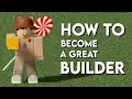 F3X HOW TO BECOME A GREAT BUILDER ROBLOX
