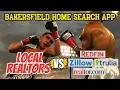 Bakersfield Home Search App vs Zillow