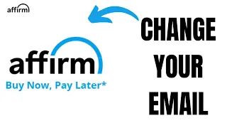How to Change Email in affirm EASY