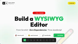 Build a WYSIWYG Editor from Scratch Vanilla JavaScript Course 2 Hours