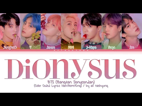 Download MP3 BTS (방탄소년단) - Dionysus (Color Coded Lyrics Han/Rom/Eng)