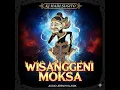 Lagu AKHIR SANG LEGENDA SAKTI MANDRAGUNA: WISANGGENI MOKSA - Ki Hadi Sugito (Kualitas Audio Jernih)