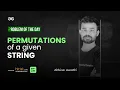 Problem of The Day 2023 Permutations of a Given String Abhinav Awasthi