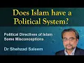 Does Islam have a Political System Some Misconceptions - Dr Shehzad Saleem