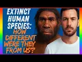 Download Lagu Extinct Human Species: How Different Were They From Us?