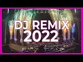 Download Lagu DJ REMIX 2022 - Mashups \u0026 Remixes Of Popular Songs 2022 | Dj Club Music Party Dance Remix Mix 2022 🎉