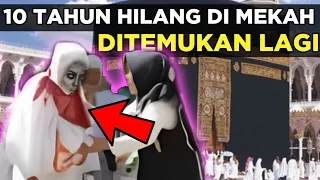 Download WANITA INI 10 TAHUN HILANG DI MEKAH SAAT UMROH DITEMUKAN LAGI DALA KONDISI BEGINI... #KisahStory MP3