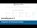 InstalSystem 5 - Integration of functional modules