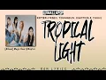 Download Lagu KEP1ER (케플러) – Tropical Light (Sung by Yujin, Xiaoting, Youngeun, Yeseo) [Rom Lyrics]
