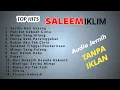 Download Lagu Saleem Iklim [Full Album] - The Best Of Saleem Iklim Lagu Malaysia lama Populer