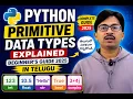 Python Primitive Data Types Tutorial int float string boolean Telugu