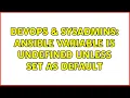 DevOps SysAdmins Ansible variable is undefined unless set as default 2 Solutions