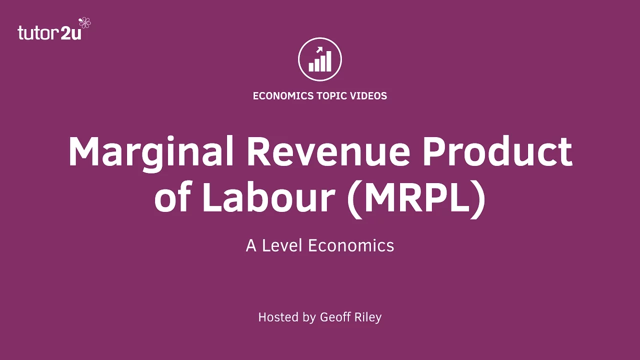 Marginal Revenue Product of Labour (MRPL) I A Level and IB Economics