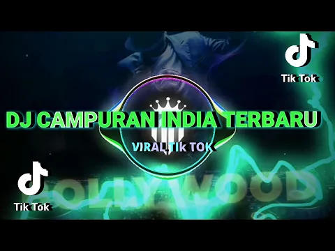 Download MP3 DJ CAMPURAN INDIA REMIX VIRAL TIK TOK TERBARU 2022