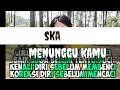 Download Lagu SKA menunggu kamu (reggae ska) by channel.