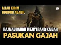 Download Lagu KIsah Abrahah Dan Pasukan Gajah Menyerang Ka'bah   Ustadz Abu Humairoh