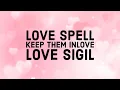 LOVE SPELL - LOVE SIGIL TO KEEP SOMEONE INLOVE WITH YOU