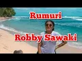 Download Lagu Rumuri( lirik) ,bahasa Biak oleh Robby Sawaki, cipt Sam Kapisa