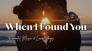 when i found you heartfelt love song original adult contemporary ballad 2025 lyrics