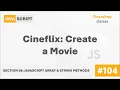 Cineflix Create a Movie Array String Methods Complete Modern JavaScript Course