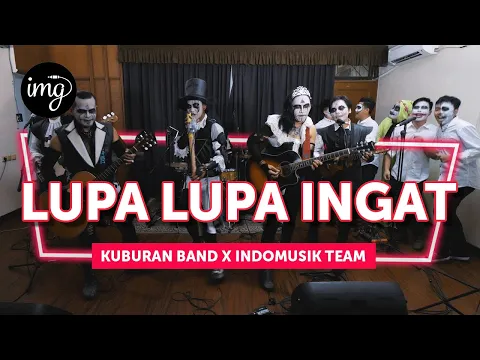 Download MP3 LUPA-LUPA INGAT (LIVE PERFORM) - KUBURAN BAND