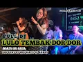 Download Lagu 🔥🔥FULL DJ VIRAL LULO WAKTU KUKECIL(DOR-DOR)🎼VOC SURY FT VOC YANTY⏩DJ ANDRI. HOMBIS H2