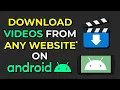 Download Lagu How To Download Any Video From Any Site On Android (2024)