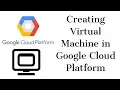How to Create Virtual Machine on Google Cloud Platform GCP Create Virtual Machine using gcloud
