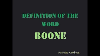 Definition of the word Boone