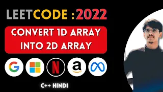Leetcode 2022 Convert 1D Array Into 2D Array Hindi C Abhishek Sensei
